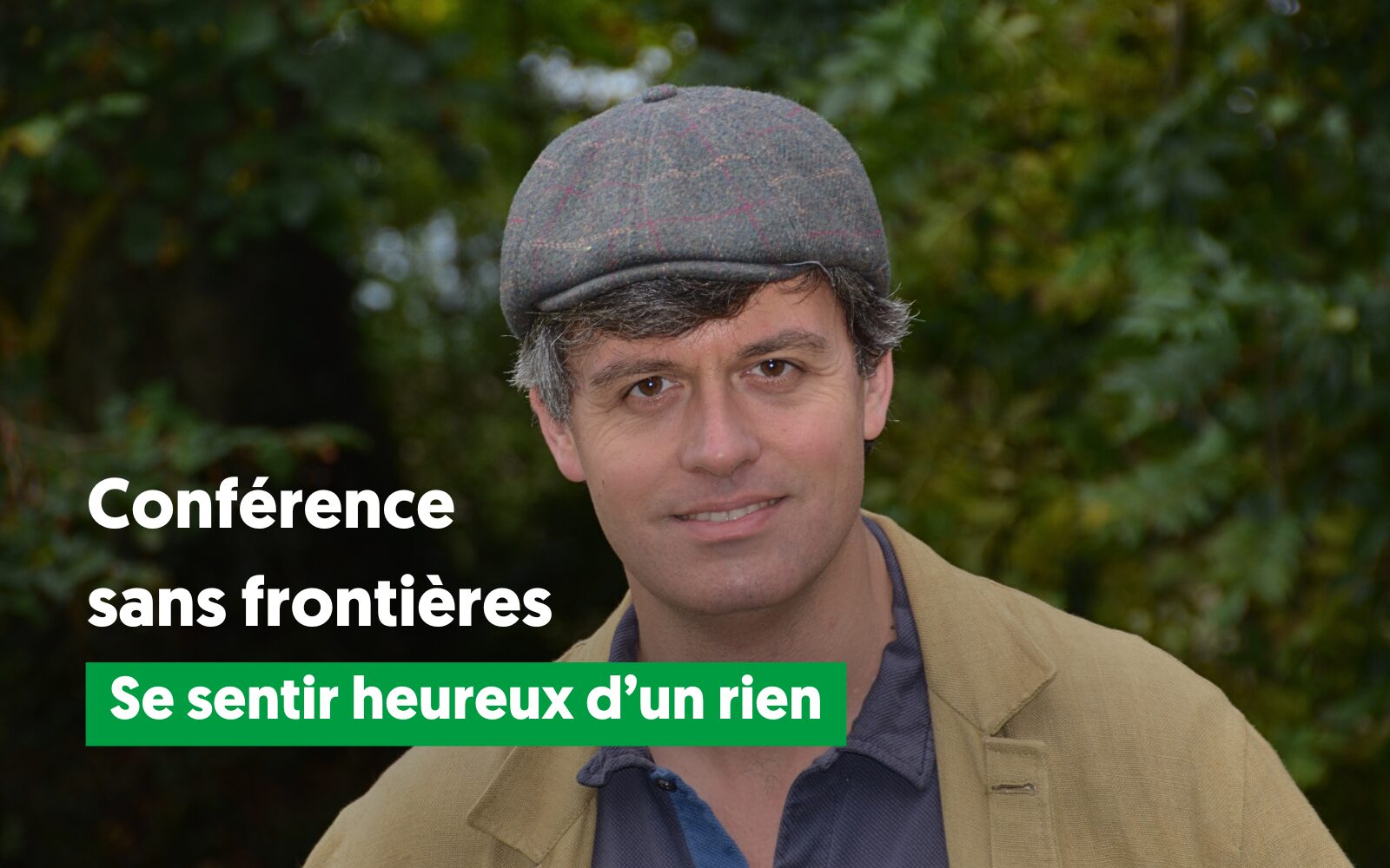 Conférence avec Gaspard Koenig : Se sentir heureux d'un rien - AVSF ...